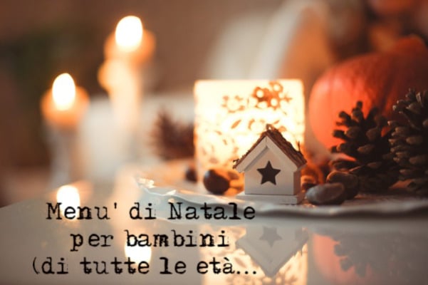 Il menù di Natale perfetto per bambini sotto i 3 anni